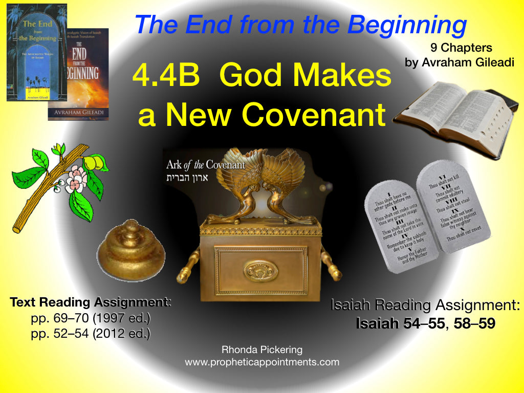 Isaiah Class 14 (4.4B) God Makes a New Covenant (1 hr. 45 min.)