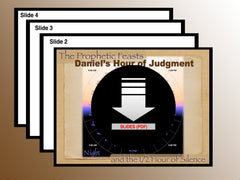 SLIDES - Daniel's (1st) Hour of Judgment & the 1/2 Hour of Silence; 2021