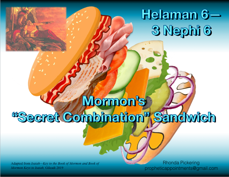 Isaiah Class 28 (10.3B) Mormon's Secret Combination Sandwich (1 hr. 3 min. + 1 hr. 4 min.)