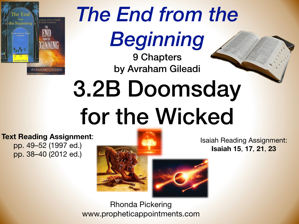 Isaiah Class 9 (3.2B) Doomsday for the Wicked (1 hr. 50 min.)