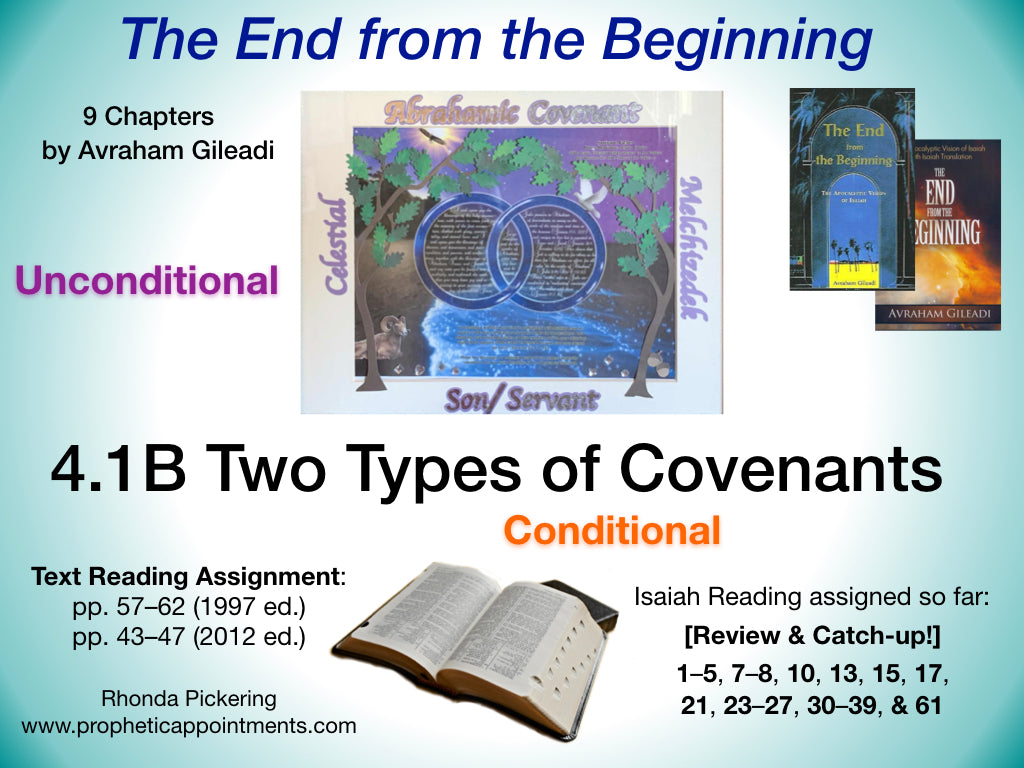 Isaiah Class 11 (4.1B) Two Types of Covenants (1 hr. 48 min.)