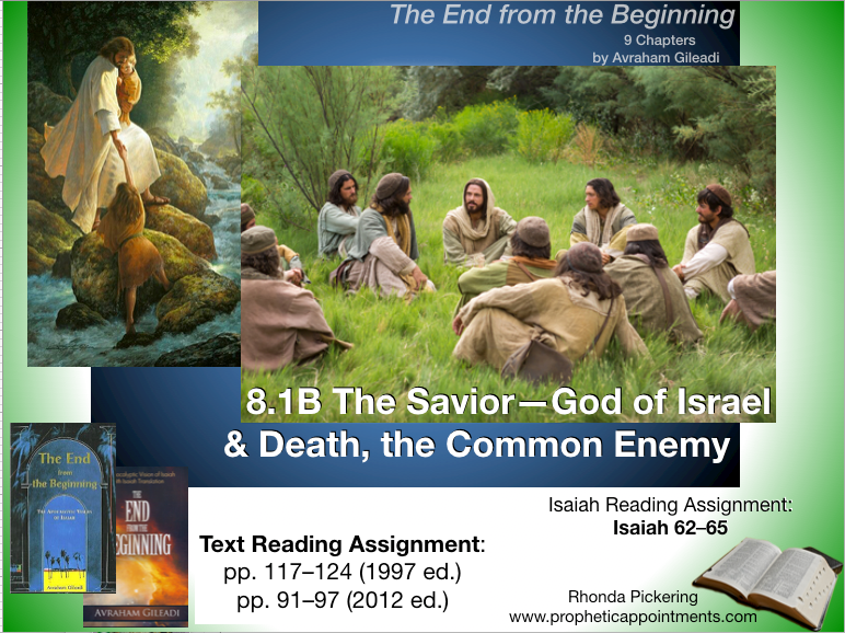 Isaiah Class 22 (8.1B) The Savior & Death, the Common Enemy (1 hr. 22 min.)