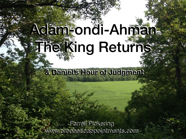 Adam-ondi-Ahman The King Returns -  Presentations 1 & 2 (56 min. + 45 min.)
