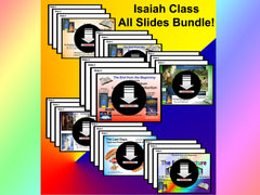 SLIDES - Isaiah Class 00 (SET) - ALL Slides Bundle (Isaiah Classes 1–28)