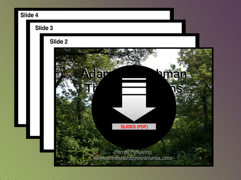 SLIDES - Adam-ondi-Ahman & The King Returns—Parts 1 & 2