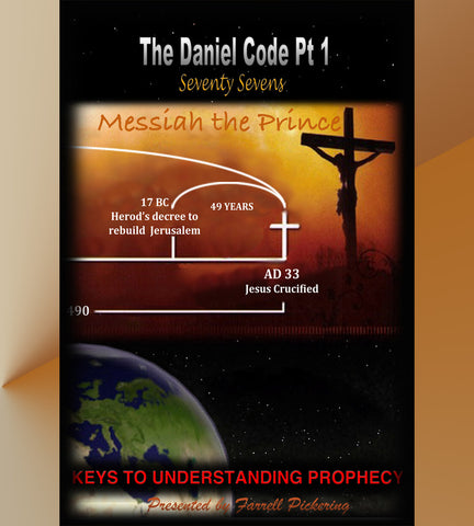 DVD Daniel Code Part 1: Dating the Ministry of Christ; 2016